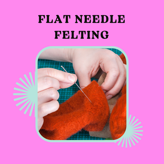 Flat Needle Felting