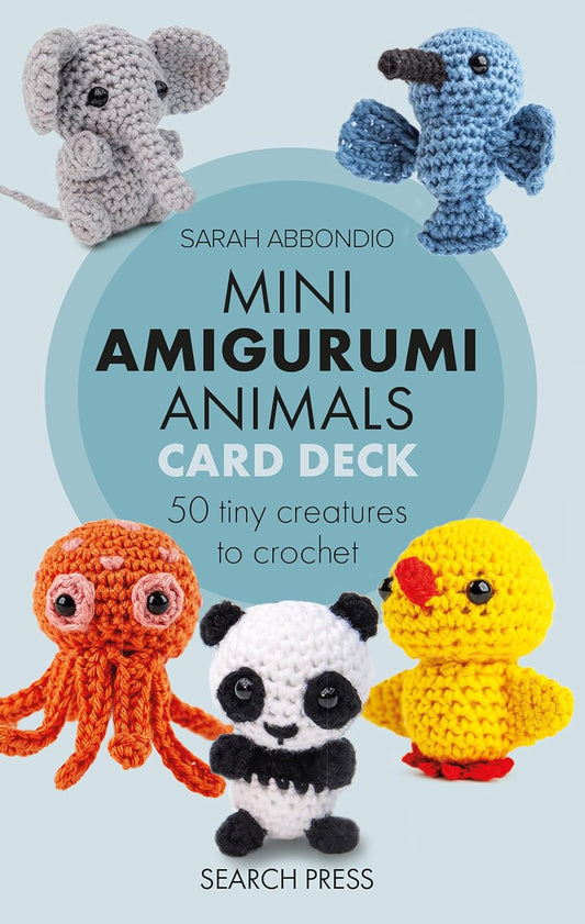 Mini Amigurumi Animals Card Deck: 50 tiny creatures to crochet