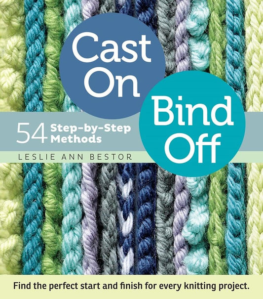 Cast On, Bind Off by Leslie Ann Bestor