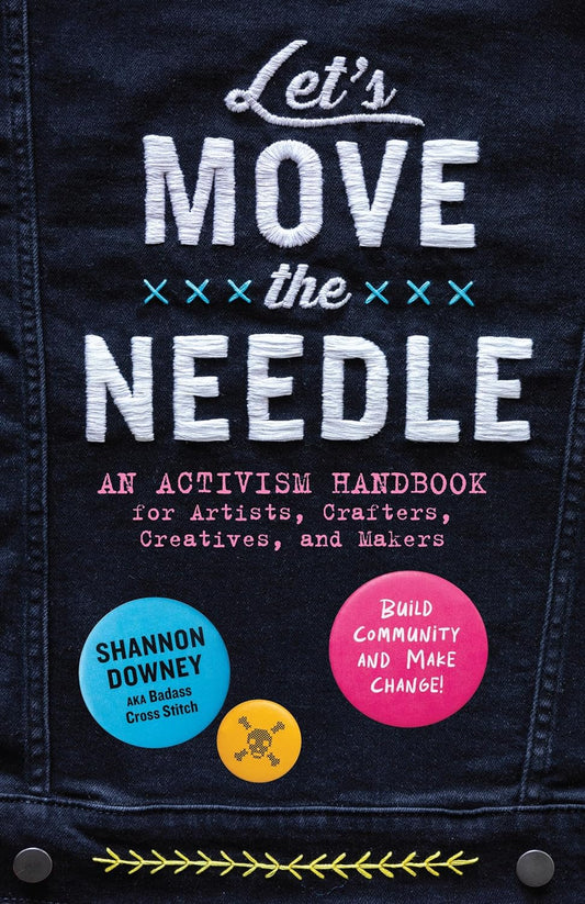 Let's Move the Needles by Shannon Downey
