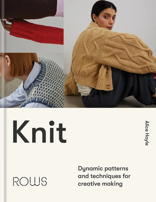 Knit: Dynamic patterns and techniques for creative making