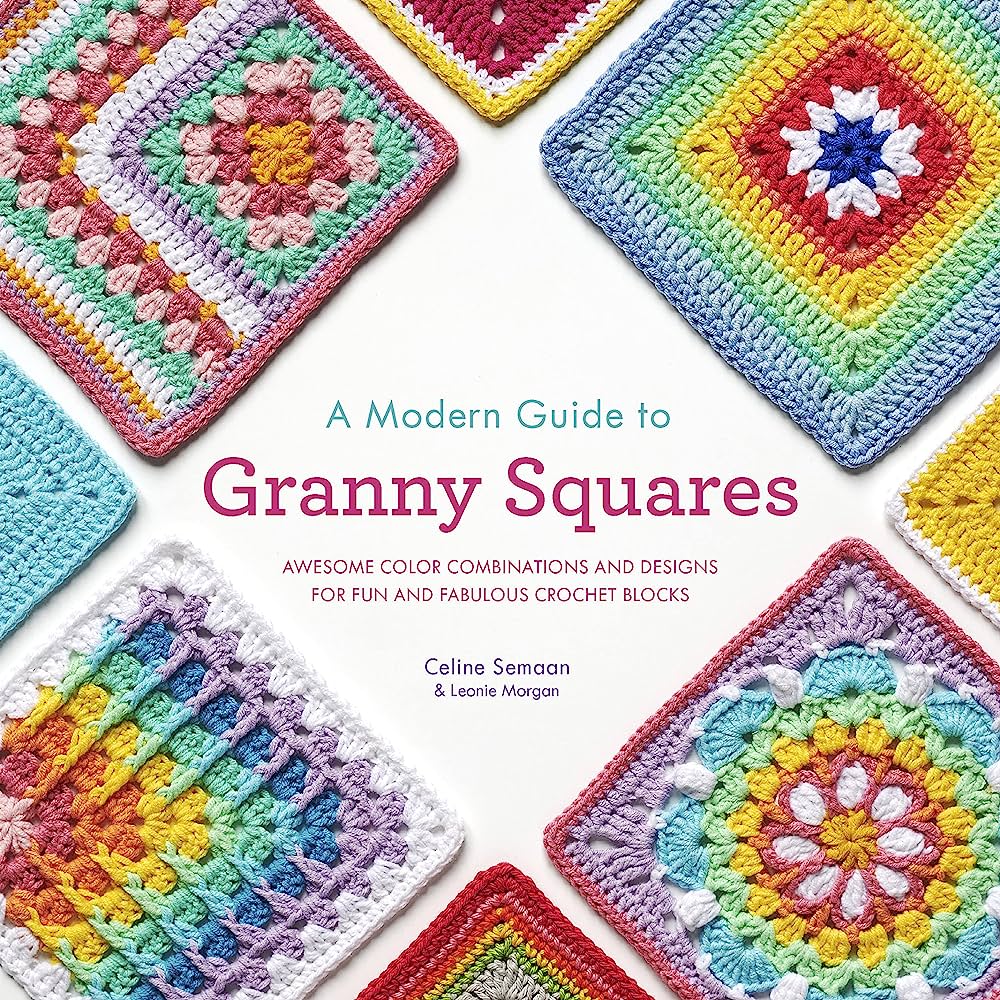 A Modern Guide to Granny Squares