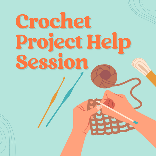 Crochet Project Help Session