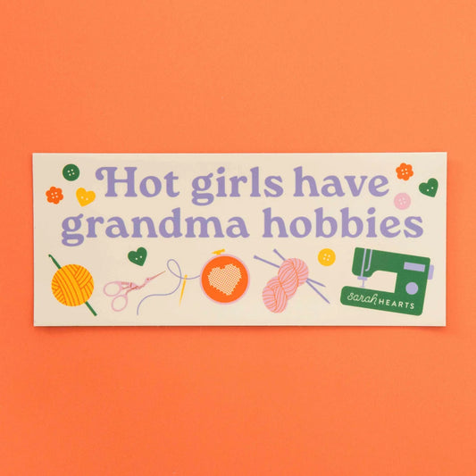 Hot Girls Have Grandma Hobbies Bumper Magnet