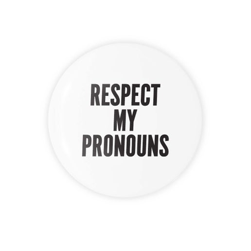 Respect My Pronouns Round Button