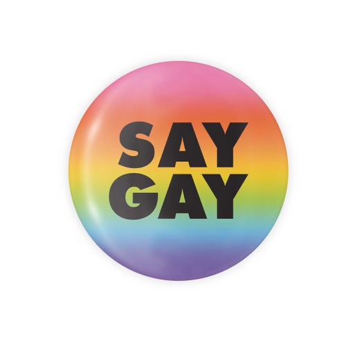 Say Gay Round Button